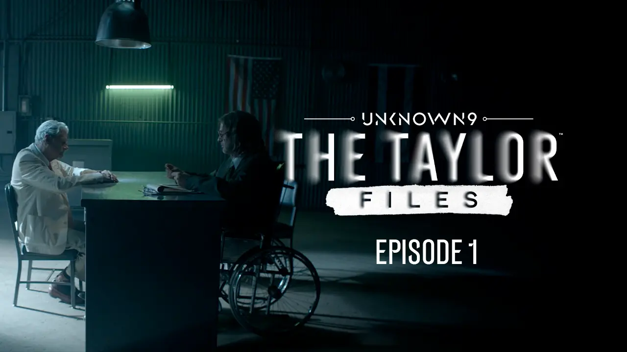 Unknown 9: The Taylor Files Episode 1