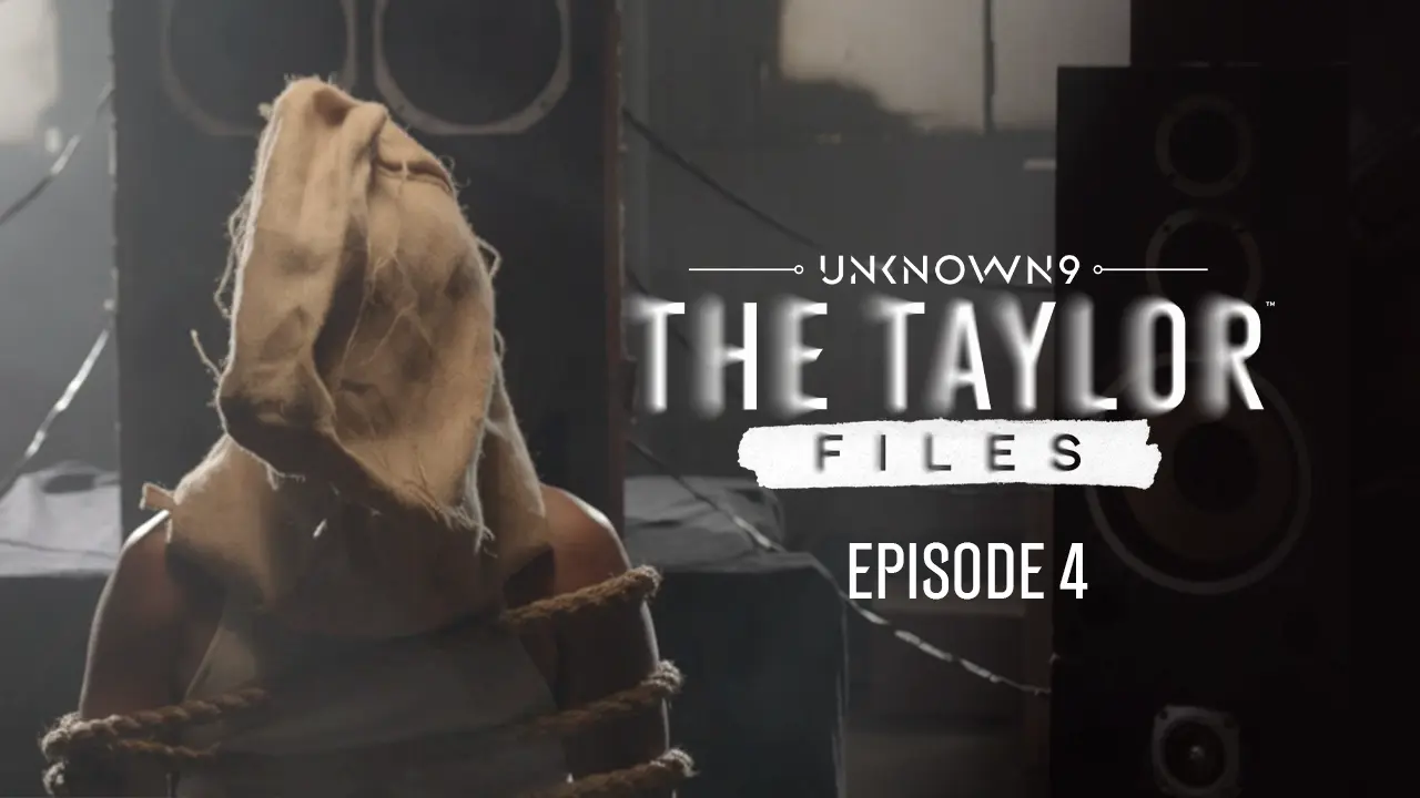 Unknown 9: The Taylor Files | Episode 4